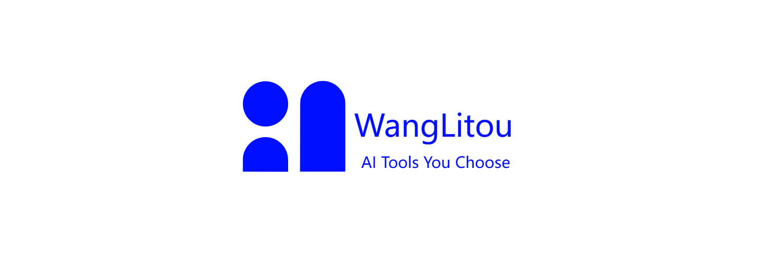Wanglitou-Find the Best AI Tools for Every Task
